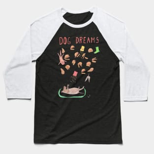 DOG DREAMS Baseball T-Shirt